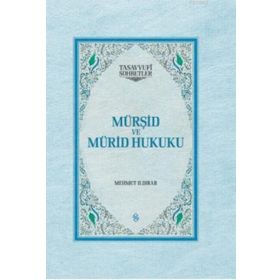 Mürşid ve Mürid Hukuku Ciltli-Semerkand Yayınları