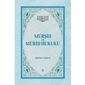 MÜRŞİD VE MÜRİD HUKUKU - MEHMET ILDIRAR