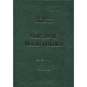 MÜRŞİD VE MÜRİD HUKUKU - MEHMET ILDIRAR