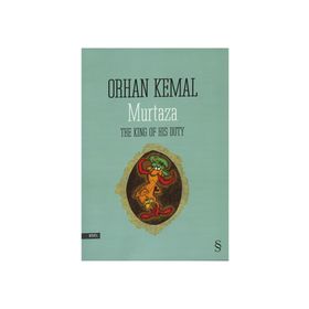 Murtaza - The King Of His Duty - Orhan Kemal