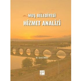 Muş Belediyesi Hizmet Analizi - Mehmet Sena Ekici