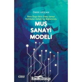 Muş Sanayi Modeli - Ömer Arslan