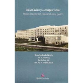 Musa Çadırcı’ya Armağan Yazılar - Tülay Ercoşkun Doç. Dr. Bekir Koç Doç. Dr. Selda Kılıç