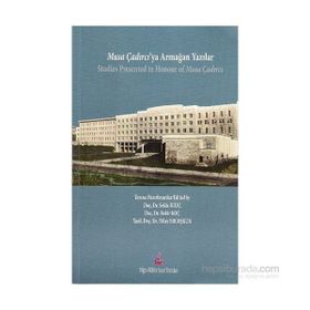 Musa Çadırcı’ya Armağan Yazılar - Tülay Ercoşkun Doç. Dr. Bekir Koç Doç. Dr. Selda Kılıç