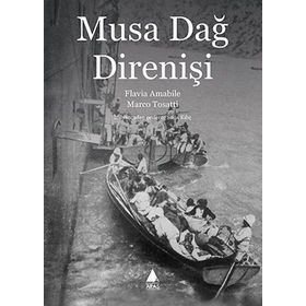 Musa Dağ Direnişi - Marco Tosatti Flavia Amabile