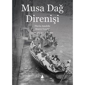 Musa Dağ Direnişi - Marco Tosatti Flavia Amabile
