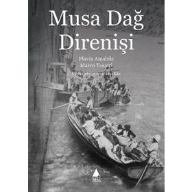 Musa Dağ Direnişi - Marco Tosatti Flavia Amabile