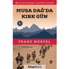 MUSA DAĞ'DA 40 GÜN - FRANZ WERFEL