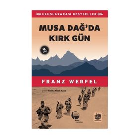 MUSA DAĞ'DA 40 GÜN - FRANZ WERFEL