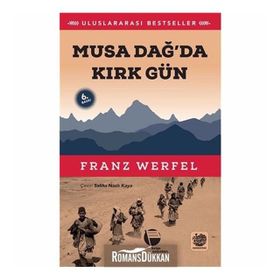 MUSA DAĞ'DA 40 GÜN - FRANZ WERFEL
