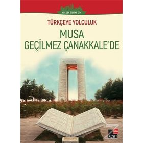 Musa Geçilmez Çanakkale'de - Kolektif