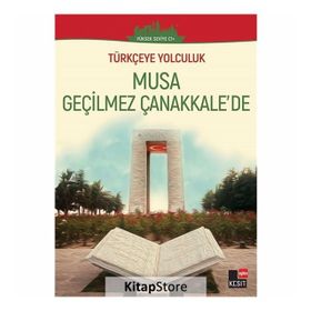 Musa Geçilmez Çanakkale'de - Kolektif