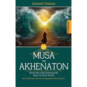 Musa ve Akhenaton - ahmed osman