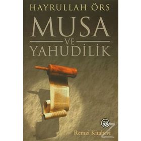MUSA VE YAHUDILIK - HAYRULLAH ÖRS
