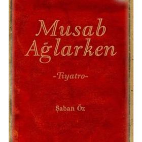 Musab Ağlarken Endülüs Yayınları