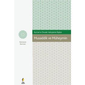 Musaddik ve Müheymin - Ramazan Barman
