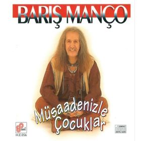 MÜSADENİZLE - BARIŞ MANÇO