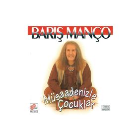 MÜSADENİZLE - BARIŞ MANÇO