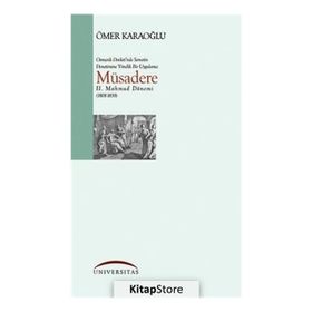Müsadere - 2.Mahmut Dönemi 1808-1839 - Ömer Karaoğlu