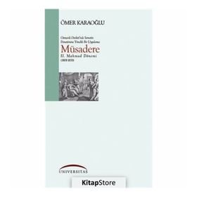 Müsadere - 2.Mahmut Dönemi 1808-1839 - Ömer Karaoğlu