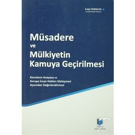 Müsadere ve Mülkiyetin Kamuya Geçirilmesi-Erdal Yerdelen