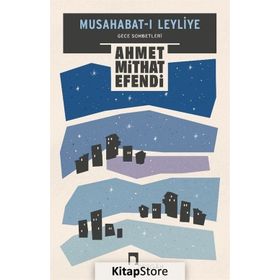 Musahabat-ı Leyliye - Ahmet Mithat Efendi