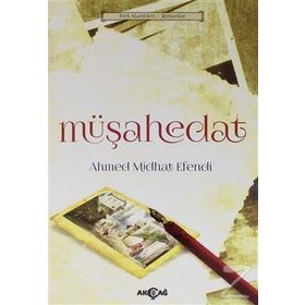 Müşahedat - ahmed mithad efendi