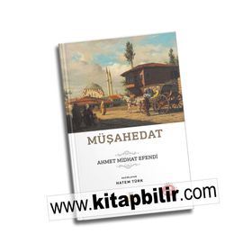 Müşahedat - Ahmet Hikmet Müftüoğlu
