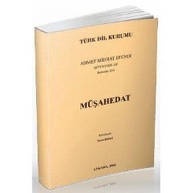 MÜŞAHEDAT AHMET MIDHAT EFENDI BÜTÜN ESERLERI 13 - AHMET MITHAT EFENDI