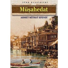 MÜŞAHEDAT - AHMET MITHAT EFENDI (ISBN:9789756231036)