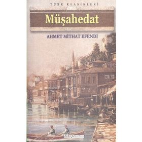 MÜŞAHEDAT - AHMET MITHAT EFENDI (ISBN:9789759954000)