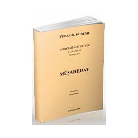 MÜŞAHEDAT - AHMET MITHAT EFENDI
