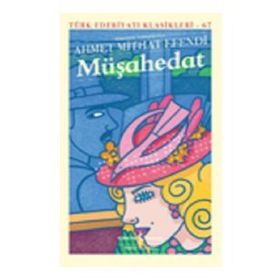 Müşahedat Ciltli - Ahmet Mithat Efendi