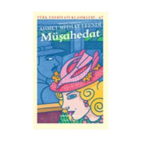 Müşahedat Ciltli - Ahmet Mithat Efendi