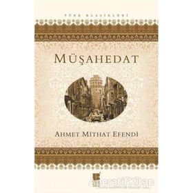 Müşahedat Ciltli - Ahmet Mithat Efendi