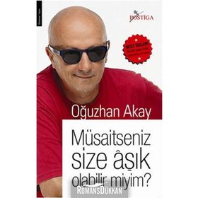 Müsaitseniz Size Âşık Olabilir Miyim? - Oğuzhan Akay