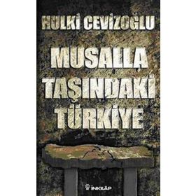 MUSALLA TAŞINDA TÜRKIYE - GENEL
