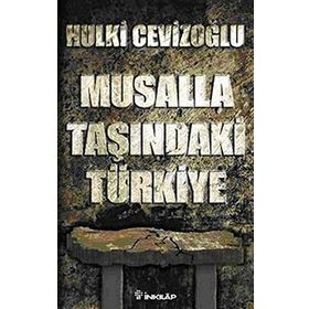 MUSALLA TAŞINDA TÜRKIYE - GENEL