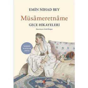 Müsameretname - Gece Hikayeleri - Emin Nihad Bey