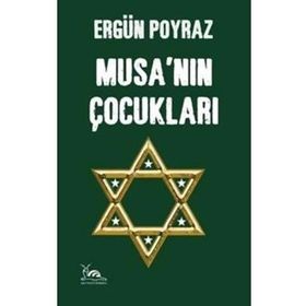 Musa’nın Çocukları - Ergün Poyraz