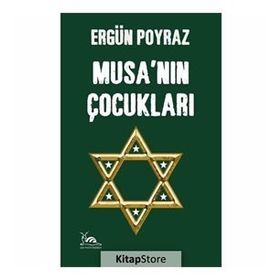 Musa’nın Çocukları - Ergün Poyraz