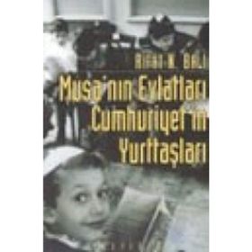 MUSA´NIN EVLATLARI CUMHURIYET´IN YURTTAŞLARI - RIFAT N. BALI