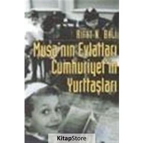 MUSA´NIN EVLATLARI CUMHURIYET´IN YURTTAŞLARI - RIFAT N. BALI