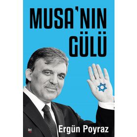 Musa’nın Gülü - Ergün Poyraz