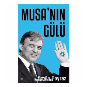 Musa’nın Gülü - Ergün Poyraz