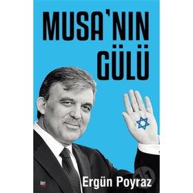 Musa’nın Gülü - Ergün Poyraz