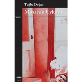 Musa’nın Uykusu - Tuğba Doğan