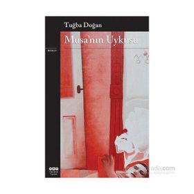 Musa’nın Uykusu - Tuğba Doğan