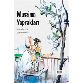 Musa’nın Yaprakları-Aliye Akan-Monera Yayınları