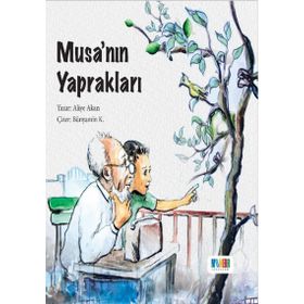 Musa’nın Yaprakları-Aliye Akan-Monera Yayınları